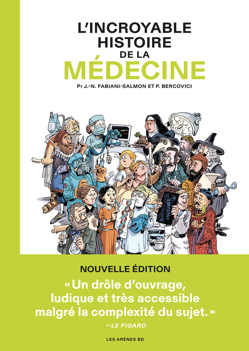 L'Incroyable histoire de la médecine (NED) - Philippe Bercovici, Jean-Noël Fabiani-Salmon - ARENES
