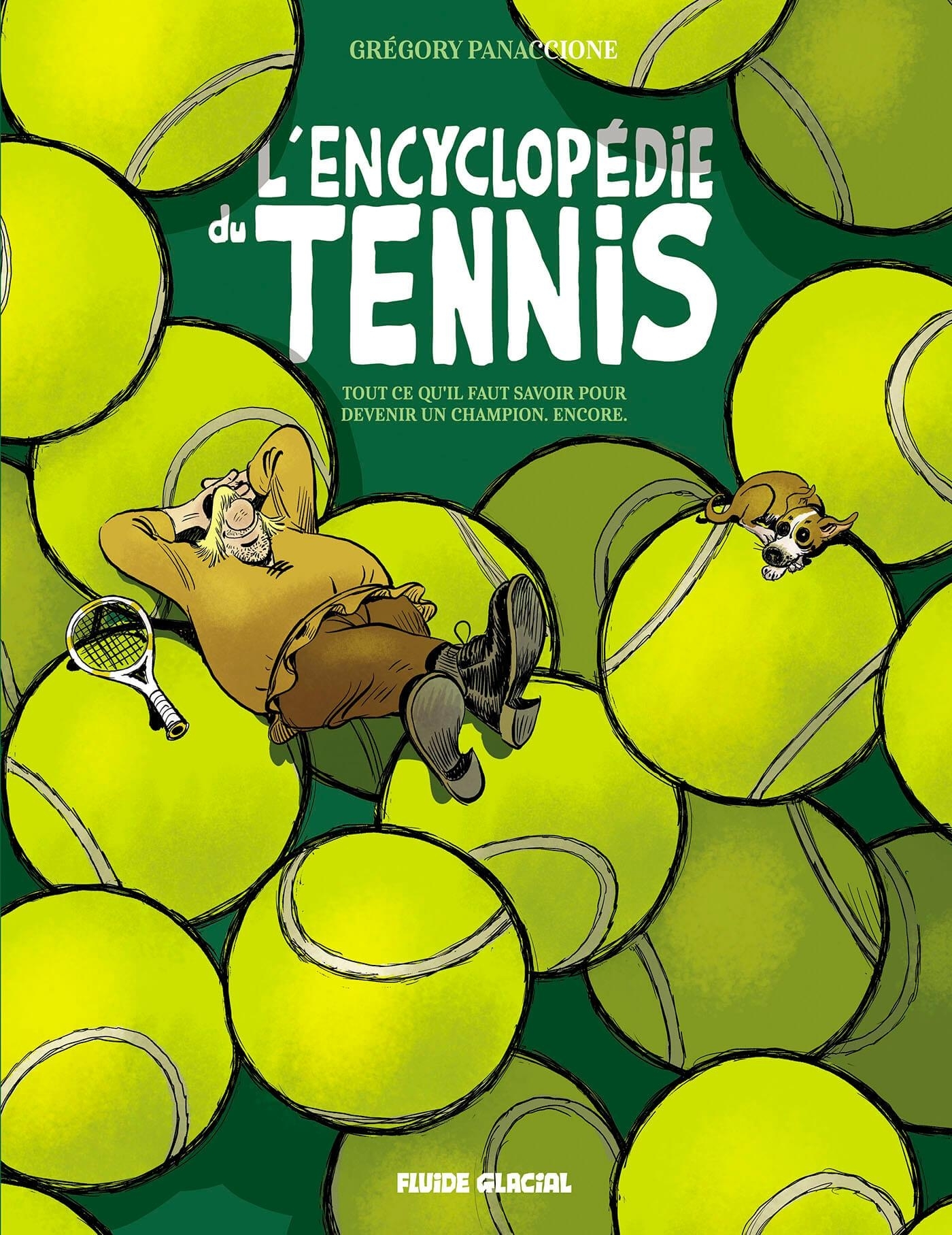 L'Encyclopédie du tennis - tome 02 - Grégory Panaccione - FLUIDE GLACIAL