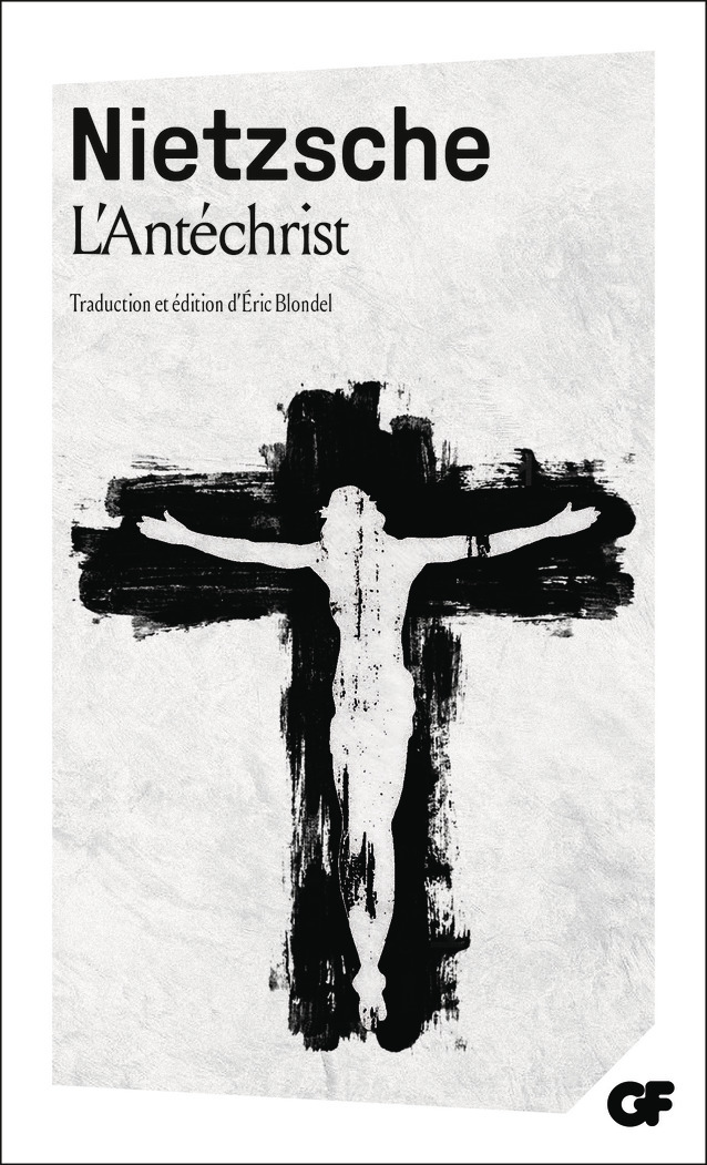 L'Antéchrist - Friedrich Nietzsche - FLAMMARION