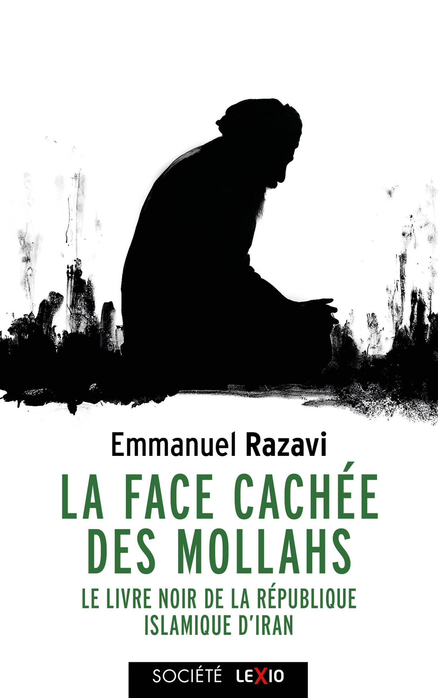 La face cachée des mollahs - Emmanuel Razavi - CERF