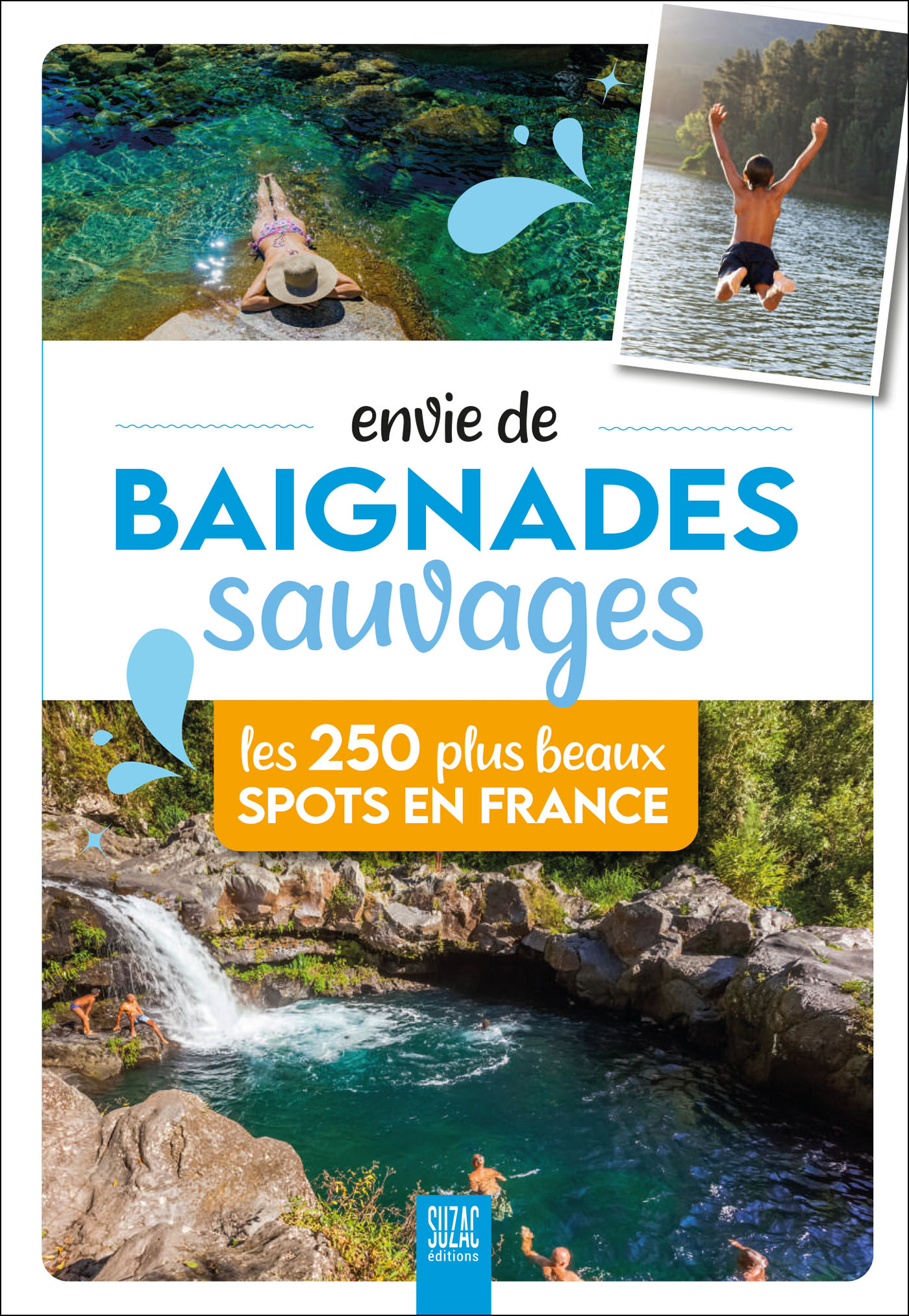Envie de baignades sauvages - Sophie JUTIER - SUZAC