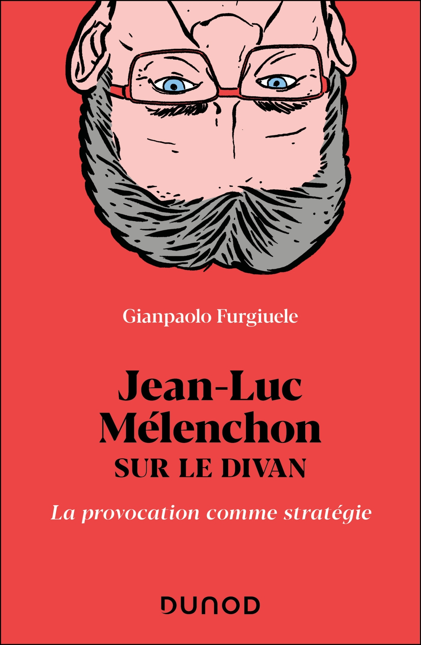 Jean-Luc Mélenchon sur le divan - Gianpaolo Furgiuele - DUNOD