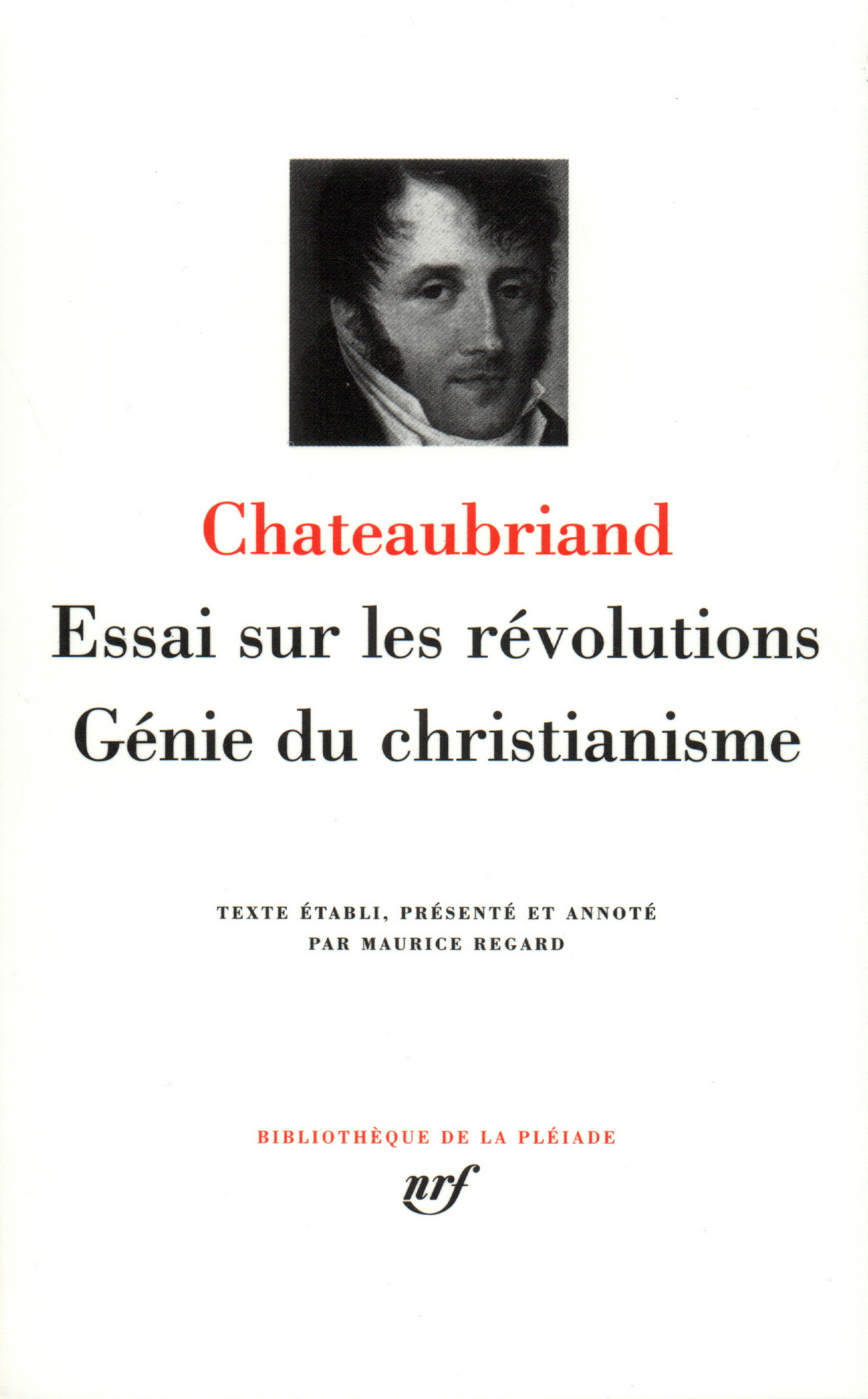 Essai sur les révolutions - Génie du christianisme - François-René de Chateaubriand, Maurice Regard - GALLIMARD