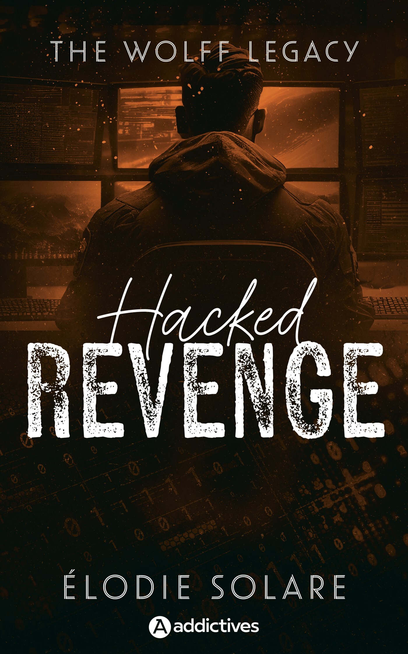 The Wolff Legacy - Hacked Revenge - Elodie Solare - ADDICTIVES