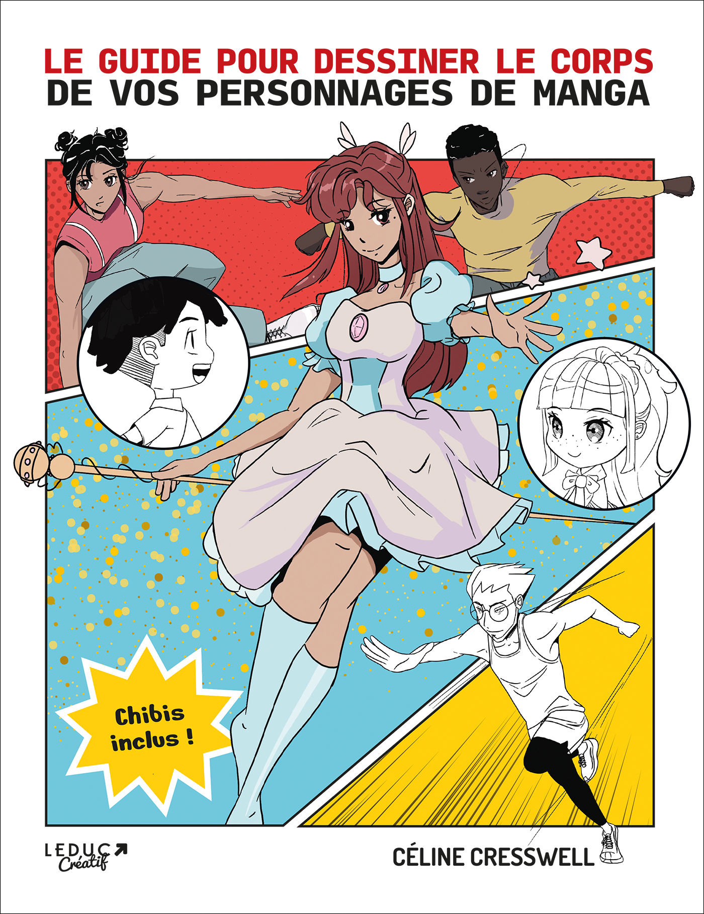 Le guide pour dessiner le corps de vos personnages de manga - Celine Cresswell - LEDUC CREATIF