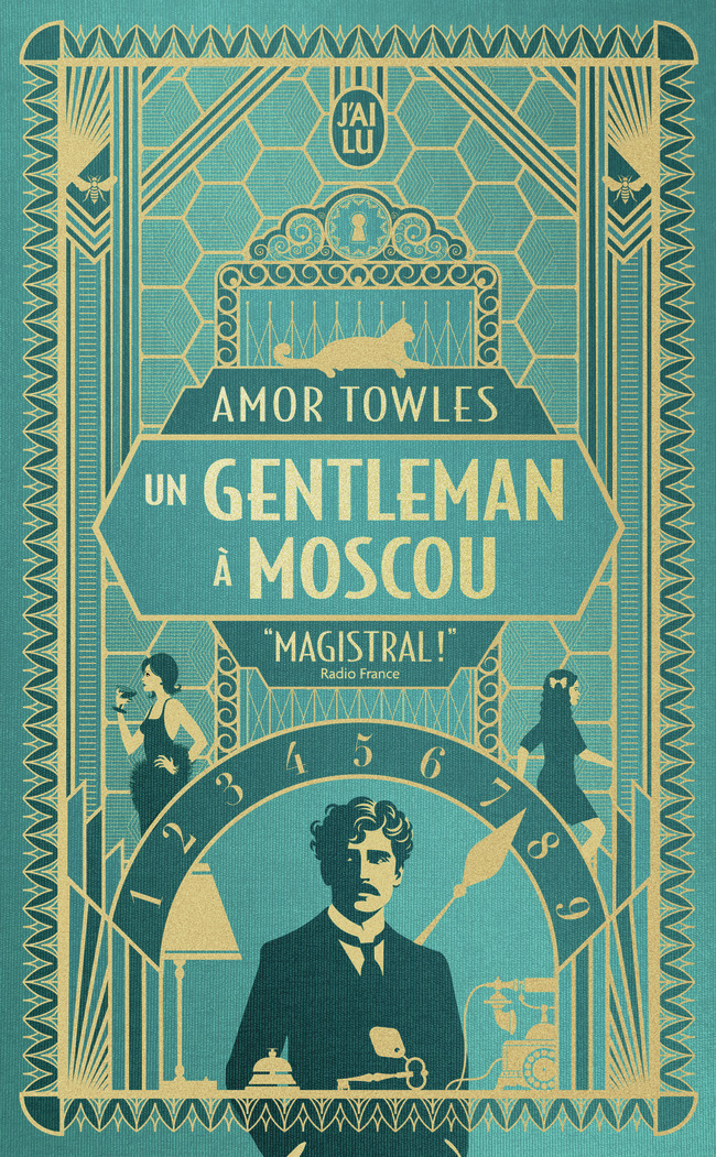 Un gentleman à Moscou - AMOR TOWLES, Nathalie Cunnington - J'AI LU
