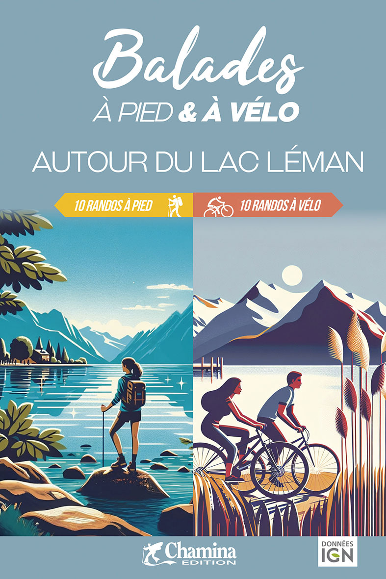 AUTOUR DU LAC LEMAN BALADES A PIED ET A VELO -  VALERIE BOCHER / PHI - CHAMINA