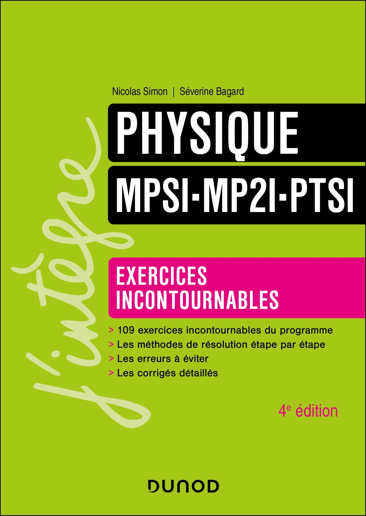 Physique Exercices incontournables MPSI-MP2I-PTSI - 4e éd. - Nicolas Simon, Séverine Bagard - DUNOD