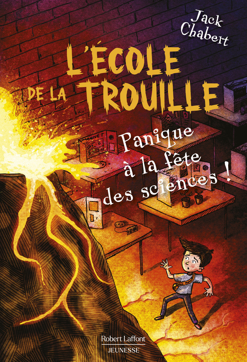 L'Ecole de la trouille - Tome 4 Panique à la fête des sciences ! - Jack Chabert, Sam Ricks, Fabien Le Roy - ROBERT LAFFONT