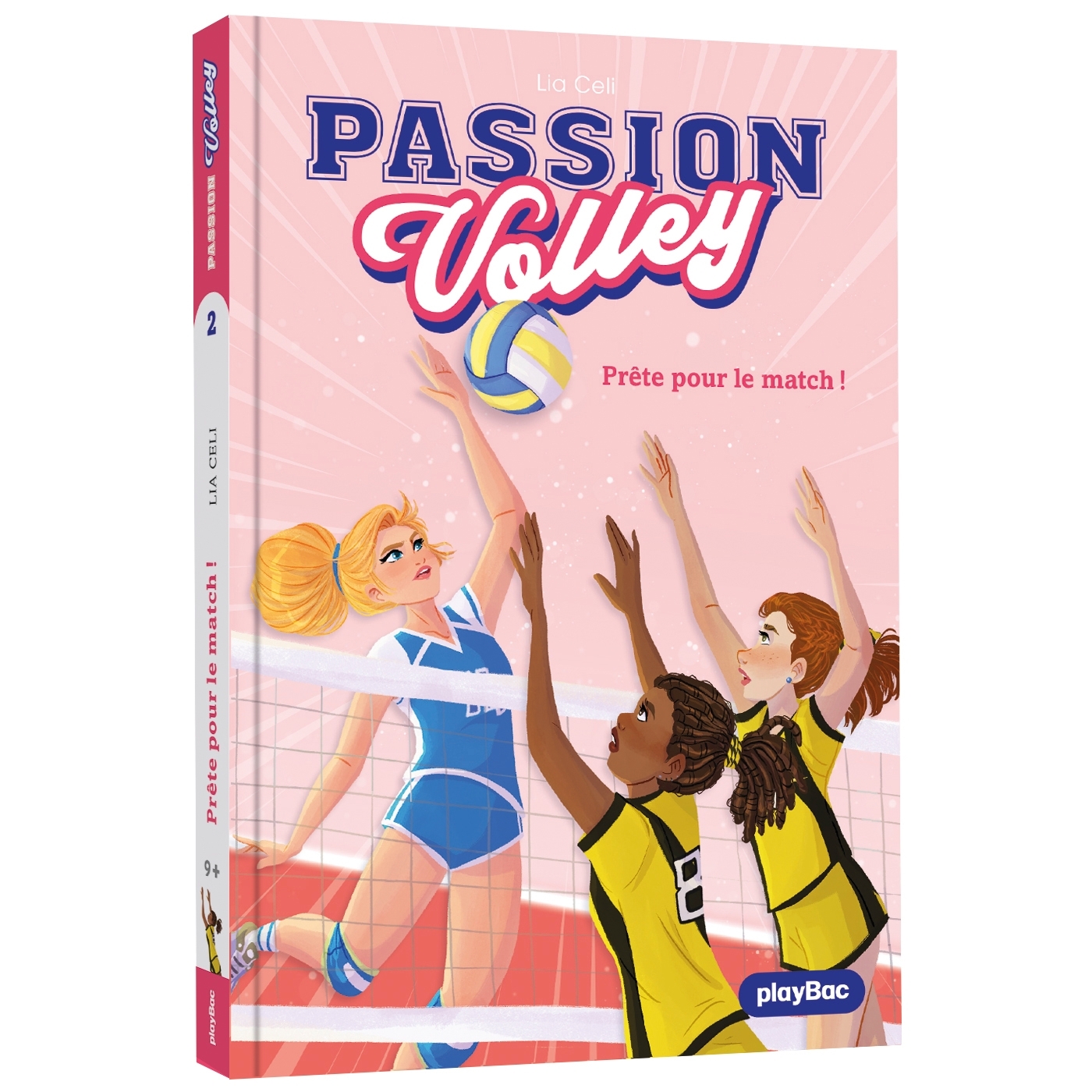 Passion Volley - Prête pour le match ! - Tome 2 - Lia Celi, Donata Pizzato - PLAY BAC