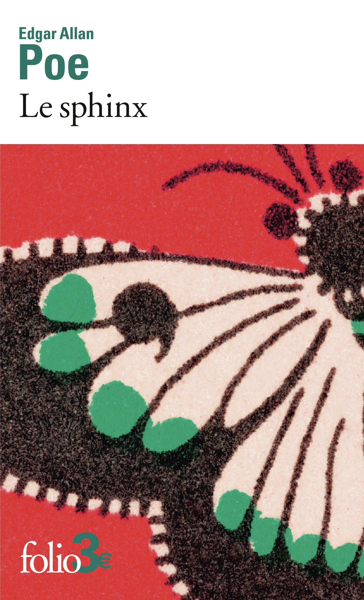 Le sphinx et autres contes -  EDGAR ALLAN POE, Edgar Allan Poe, Alain Jaubert - FOLIO