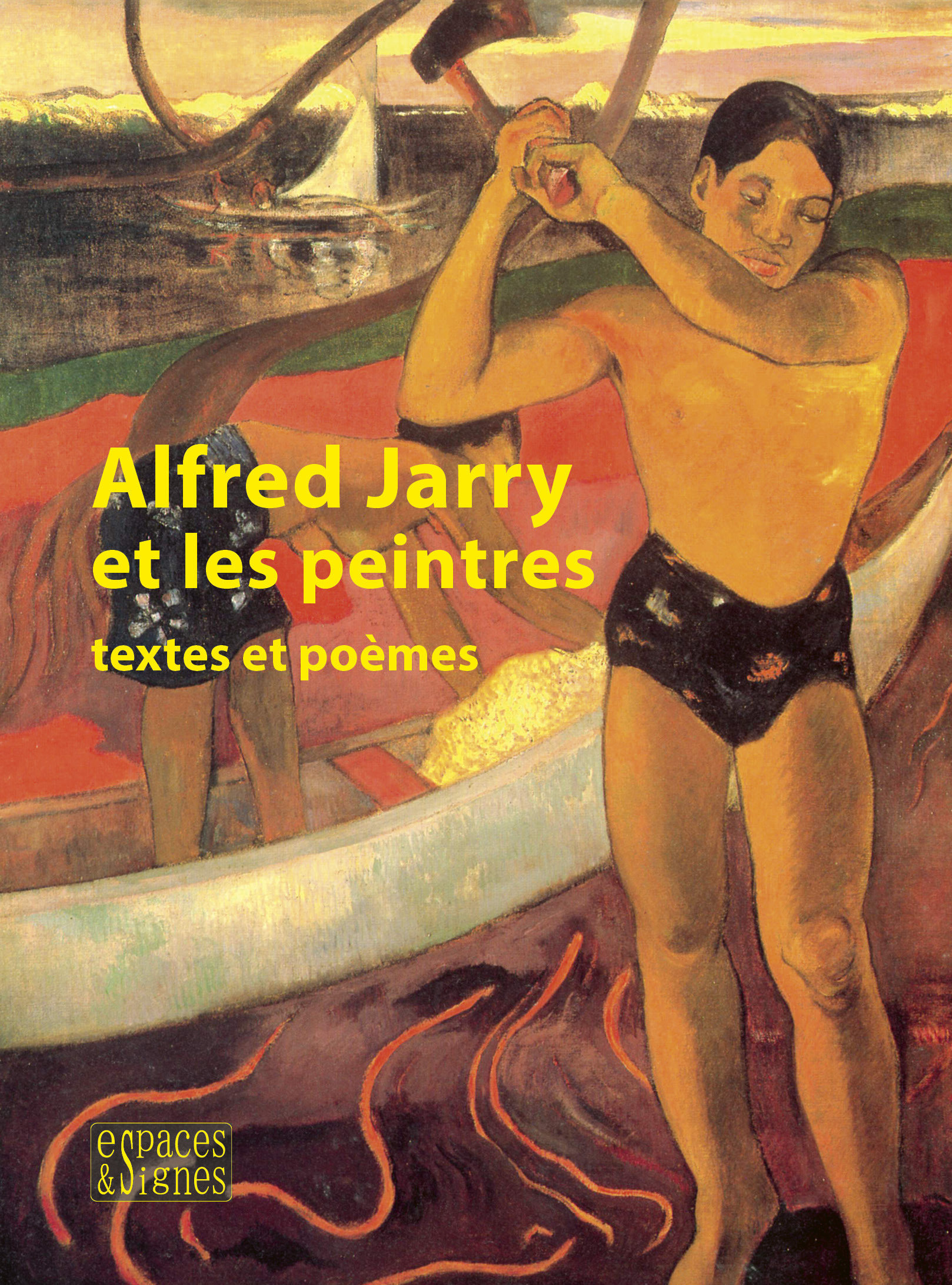 Alfred Jarry et les peintres - Alfred Jarry - ESPACES SIGNES