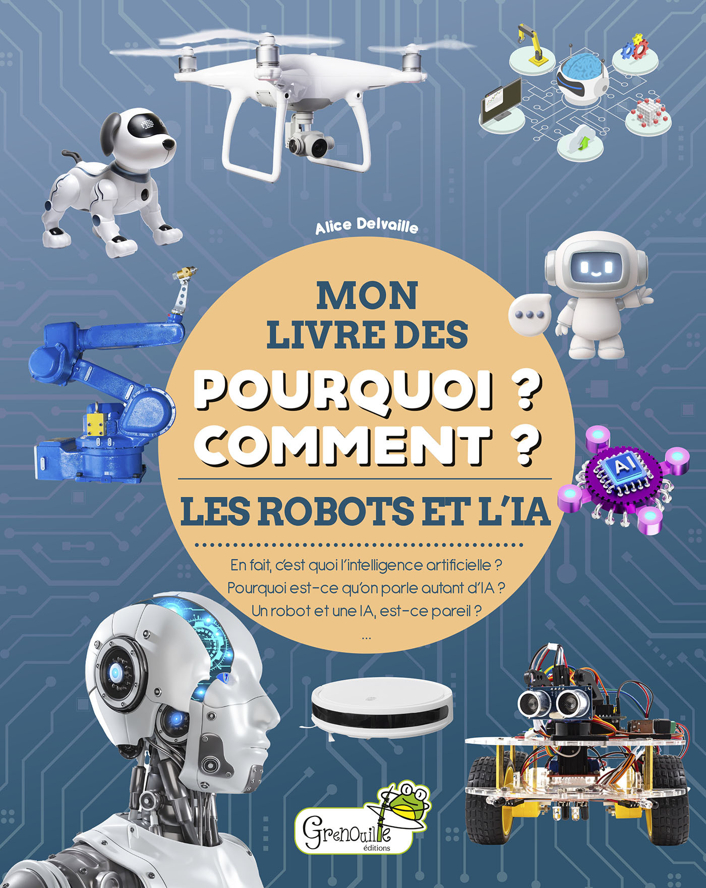 Les robots et l'IA - Alice DELVAILLE - GRENOUILLE