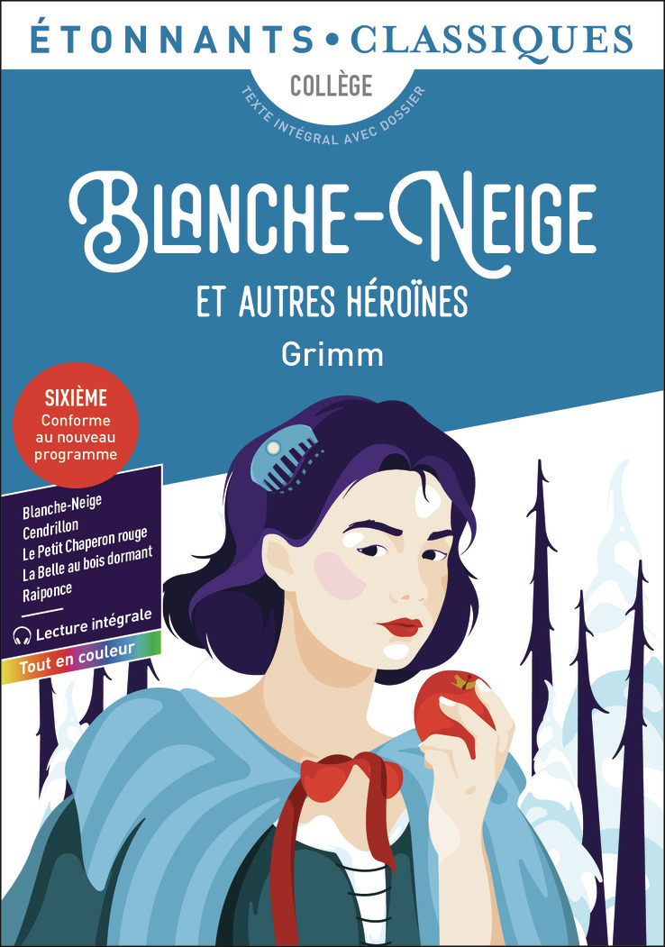 Blanche-Neige et autres héroïnes - Jacob Grimm, Wilhelm Grimm, Armel Guerne - FLAMMARION