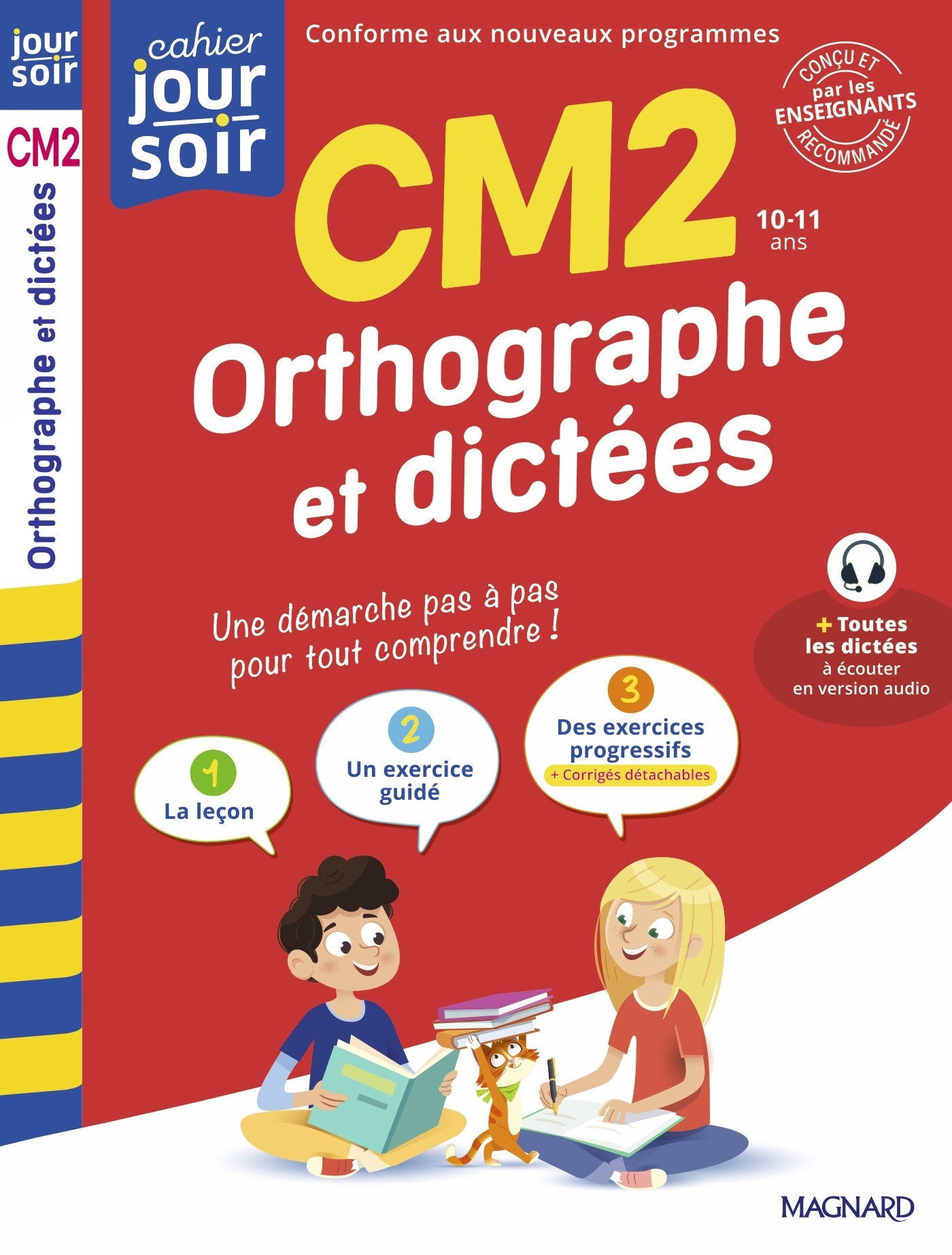 Orthographe et dictées CM2 - Cahier Jour Soir - Bernard Semenadisse, Maguy Cazalot - MAGNARD