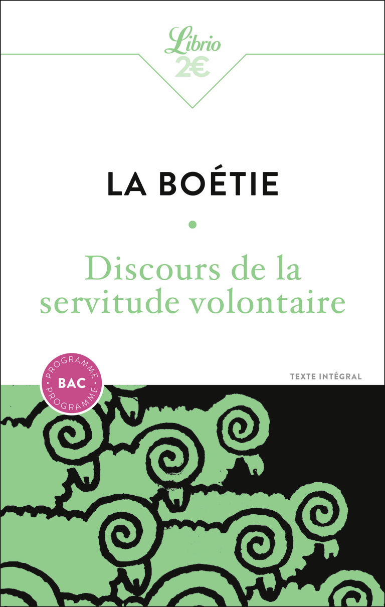 Discours de la servitude volontaire - Bac 2025 - Etienne de La Boétie - J'AI LU