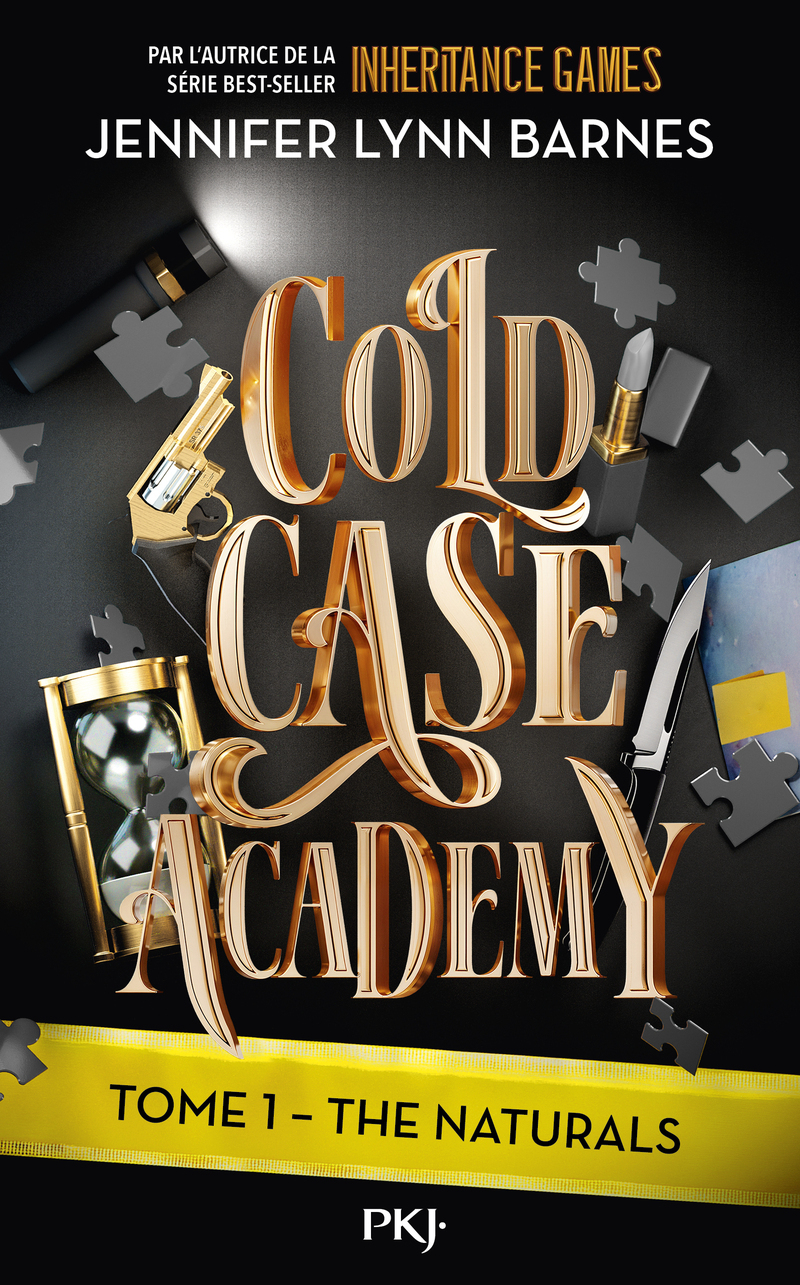 Cold Case Academy - Tome 1 The Naturals - Jennifer Lynn Barnes, Aurelien d' Almeida - POCKET JEUNESSE