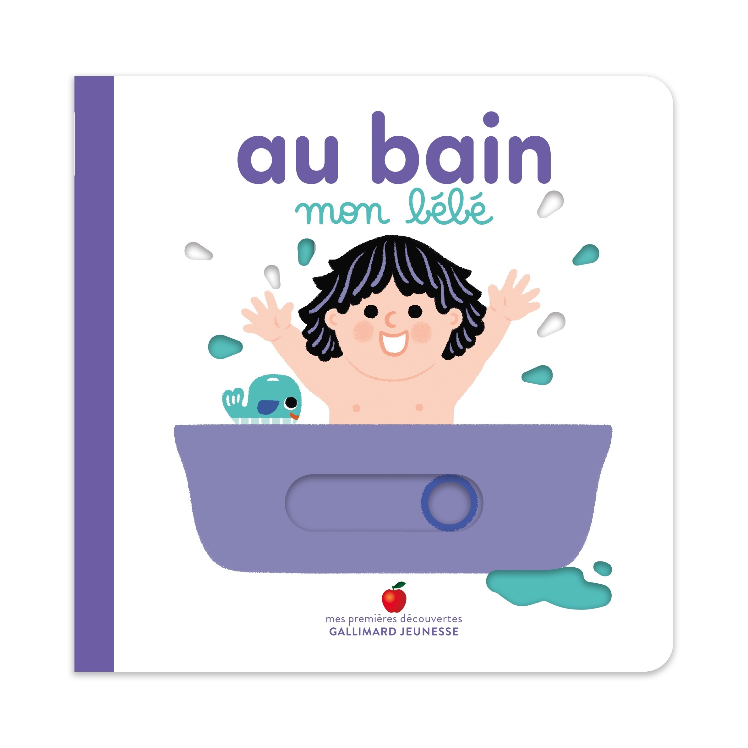 Au bain, mon bébé - Marie Bretin - GALLIMARD JEUNE