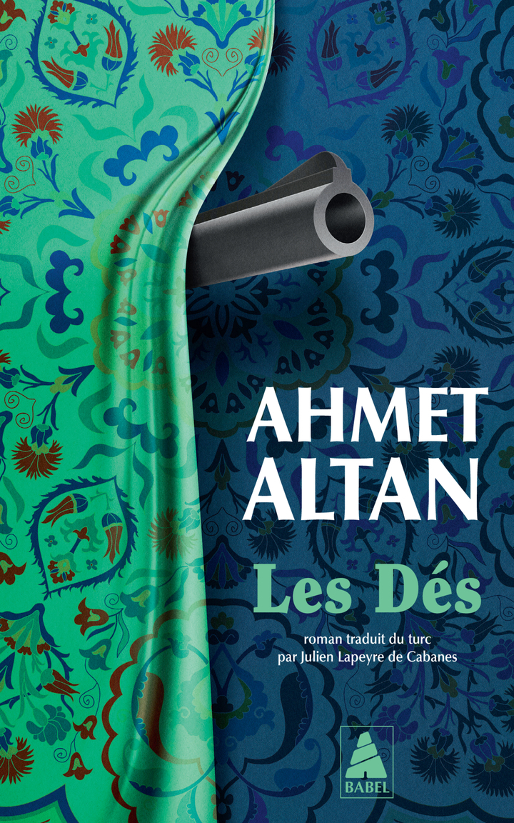 Les Dés - Ahmet Altan, Julien Lapeyre de cabanes - ACTES SUD
