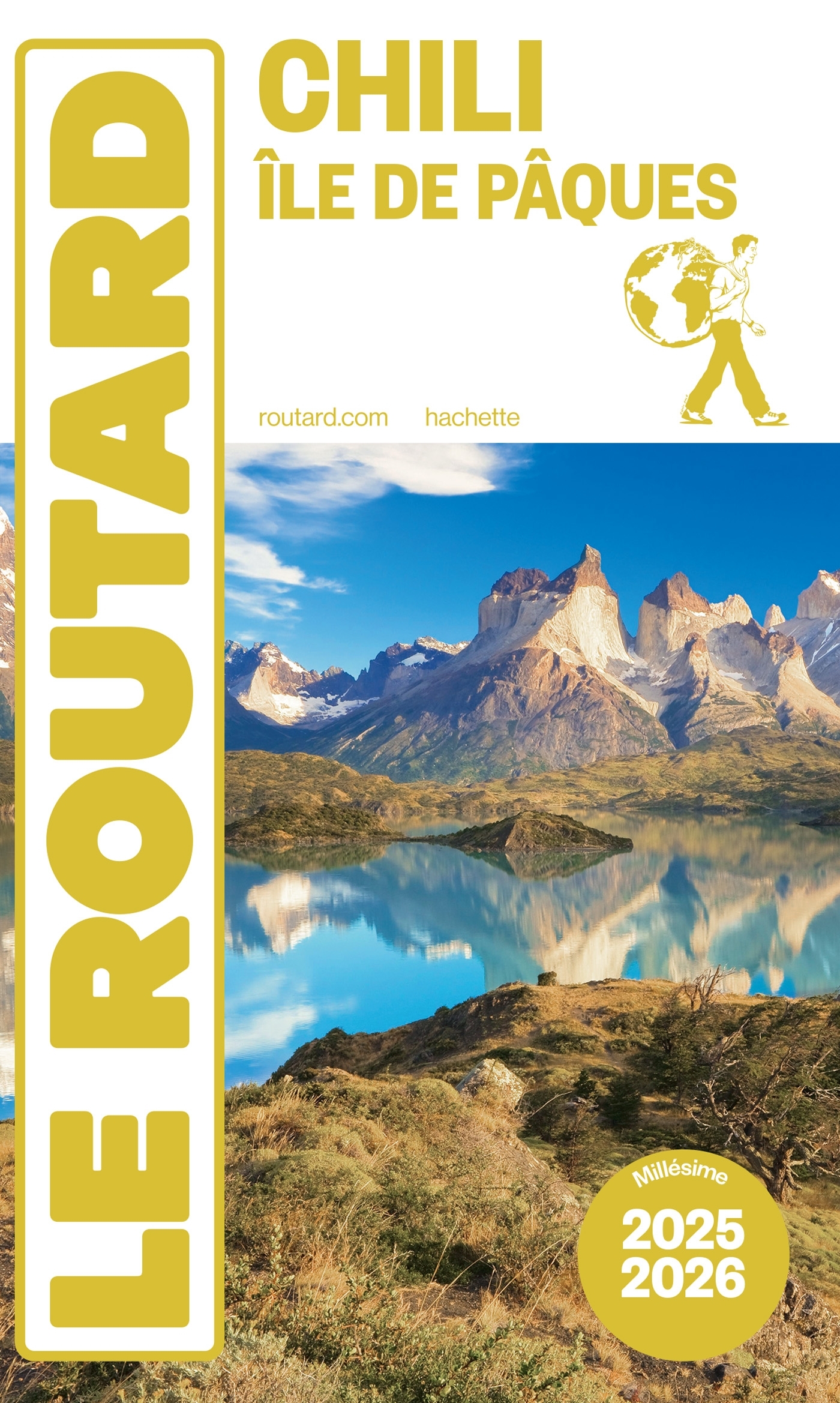 Guide du Routard Chili et île de Pâques 2025/26 -   - HACHETTE TOURI
