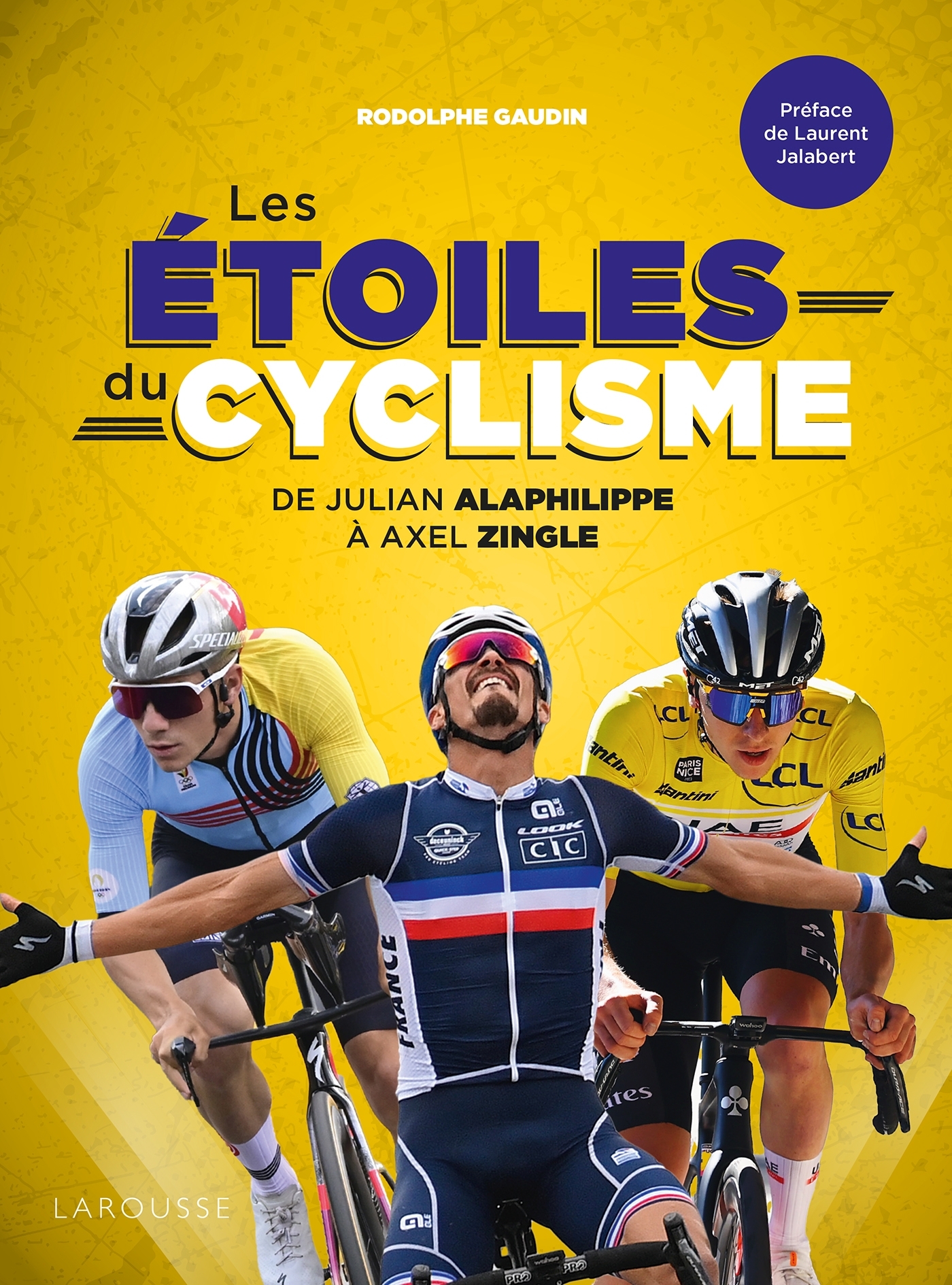 Les étoiles du cyclisme - Rodolphe GAUDIN - LAROUSSE