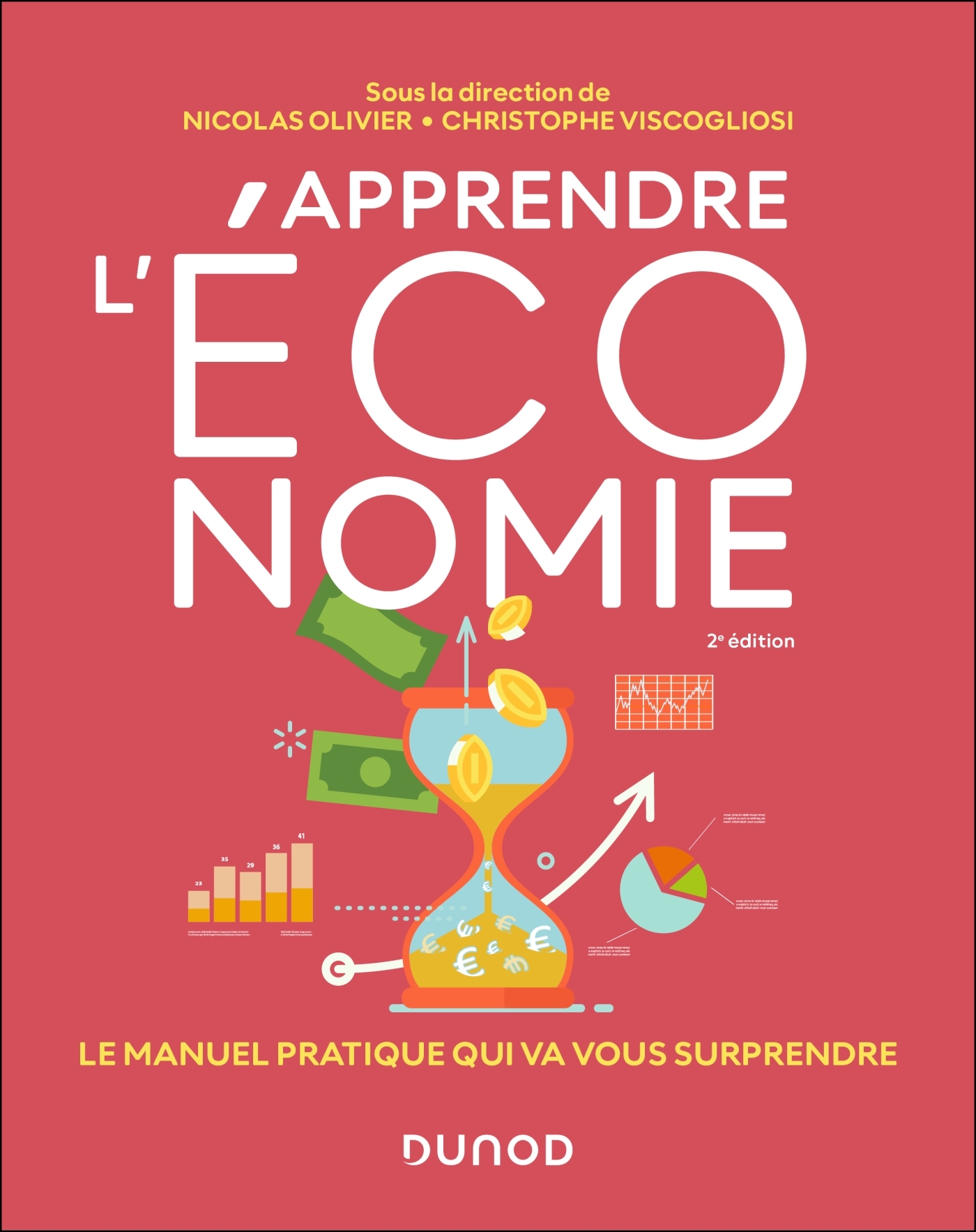 Apprendre l'économie - 2e édition - Nicolas Olivier, Christophe Viscogliosi, Etienne Bard, Daniel Didier, Stéphanie Fraisse d'Olimpio, Ugo Rollin - DUNOD