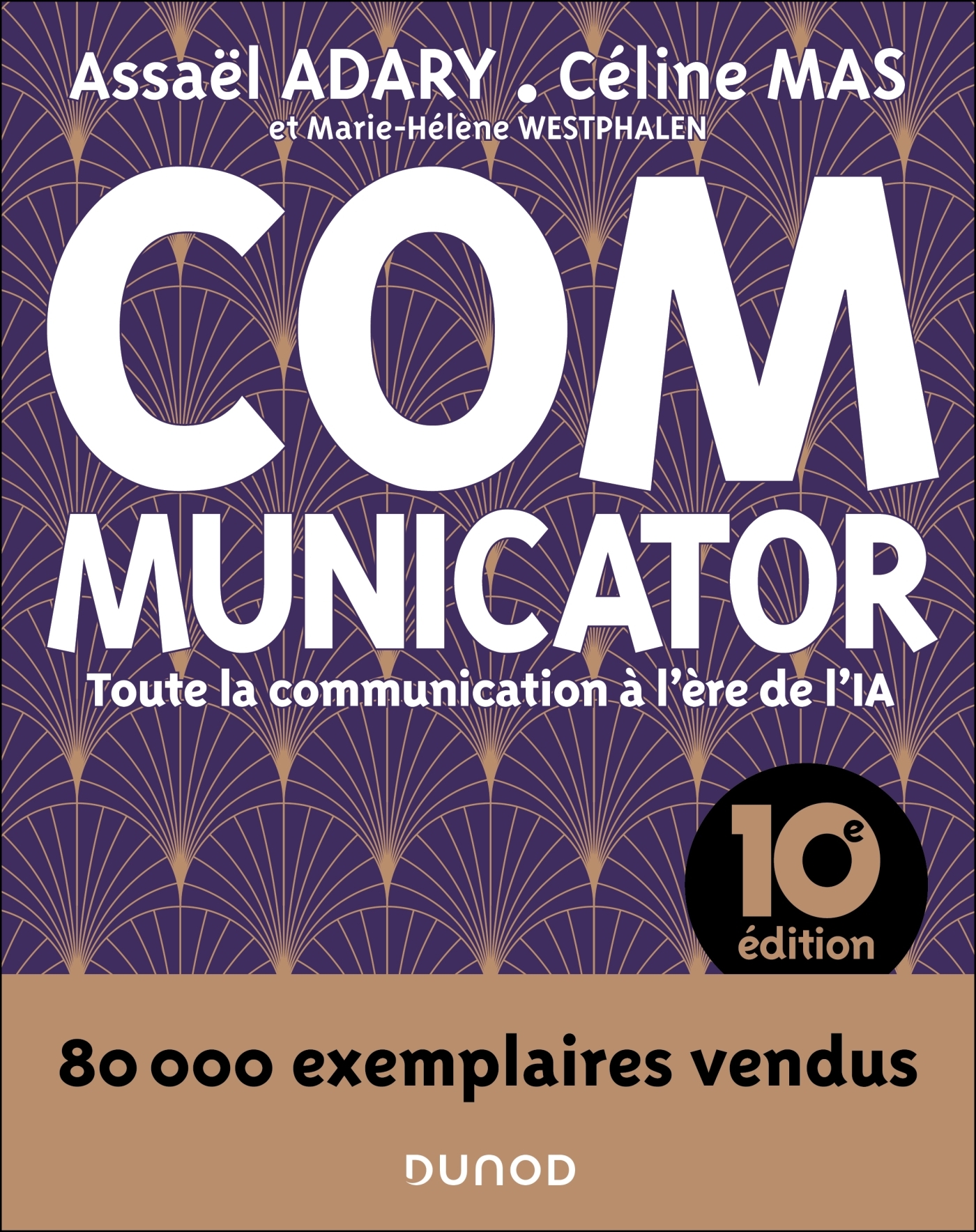 Communicator - 10e éd. - Assaël Adary, Céline Mas, Marie-Hélène Westphalen - DUNOD