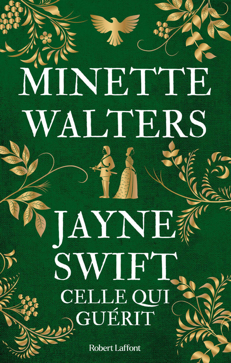 Jayne Swift - Celle qui guérit - Minette Walters, Odile Demange - ROBERT LAFFONT