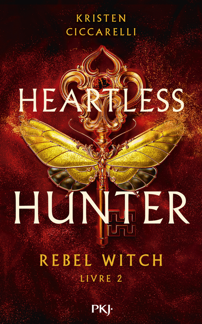 Heartless Hunter - Tome 2 Rebel Witch - Kristen Ciccarelli - POCKET JEUNESSE
