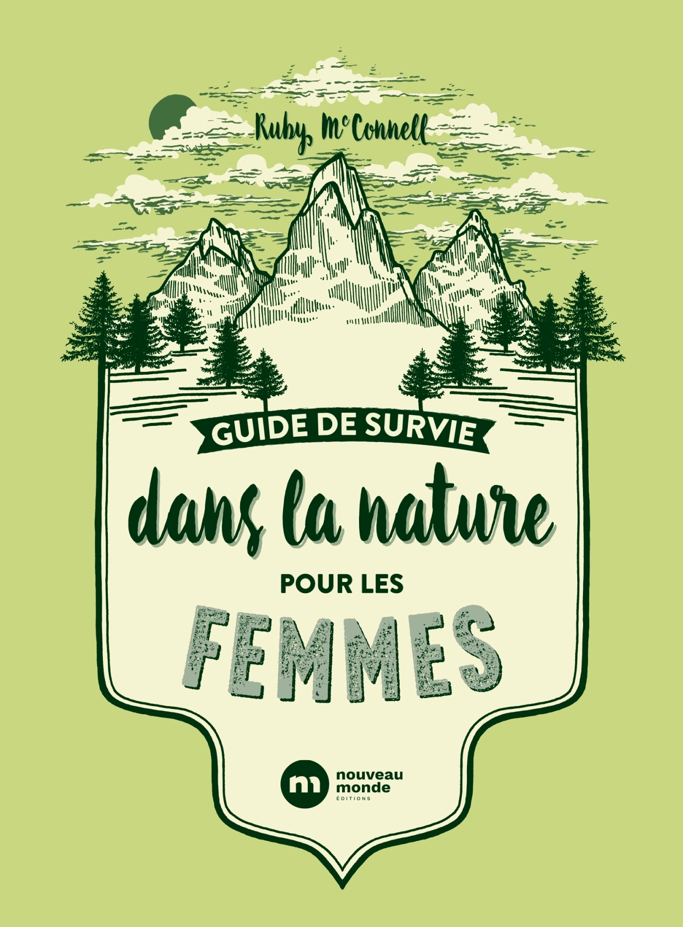 Guide de survie dans la nature pour les femmes - Ruby McConnell - NOUVEAU MONDE