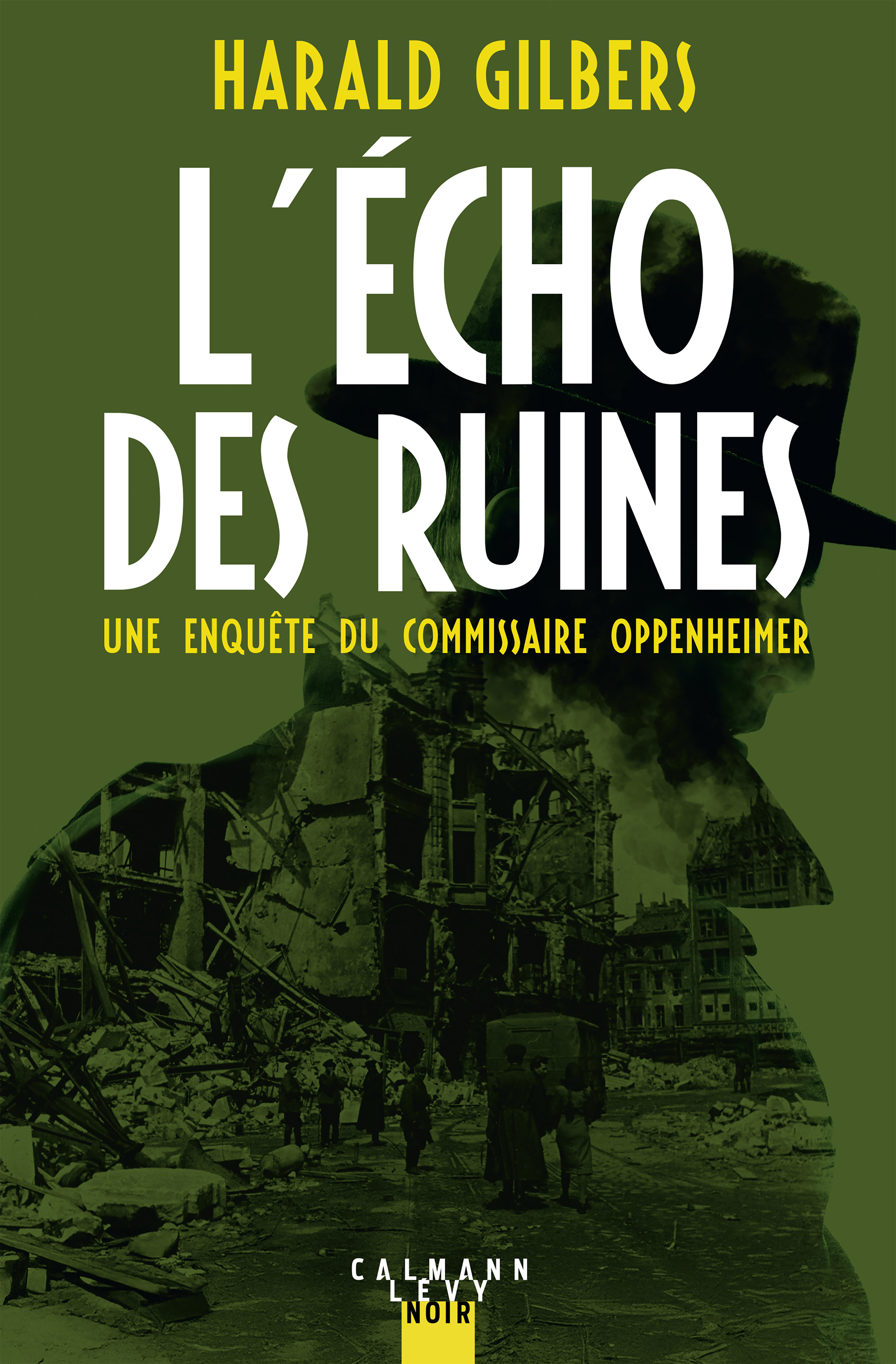 L'Écho des ruines - Harald Gilbers - CALMANN-LEVY