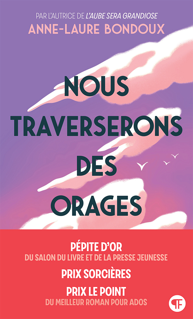 Nous traverserons des orages - Anne-Laure Bondoux - GALLIMARD JEUNE