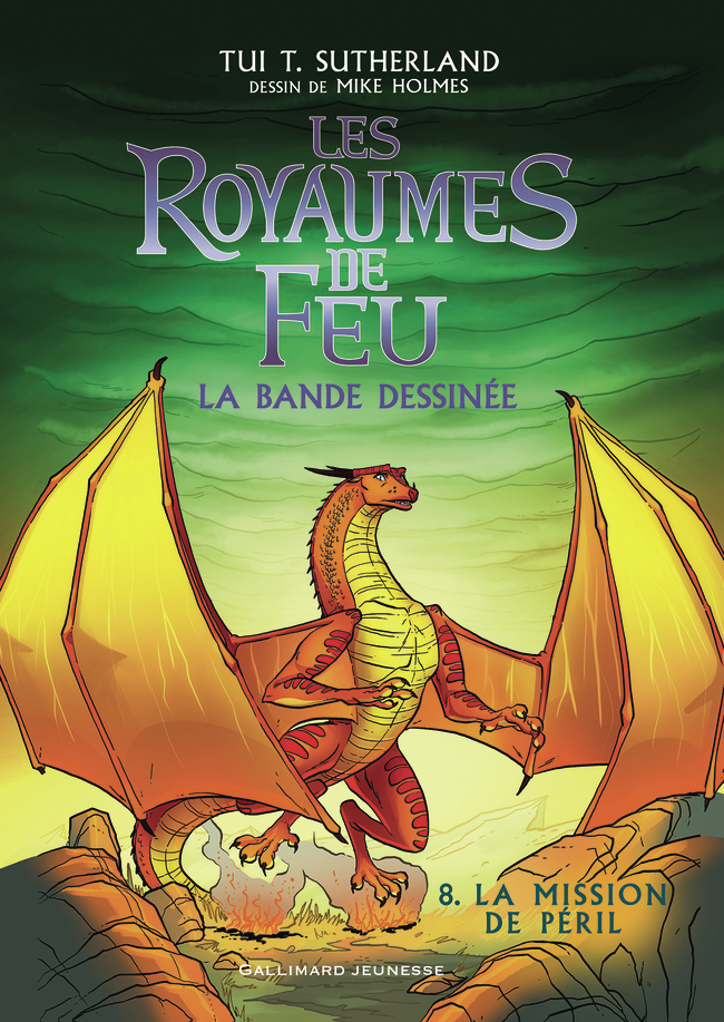 Les Royaumes de Feu - Tui T. Sutherland, Mike Holmes, Vanessa Rubio-Barreau - GALLIMARD JEUNE
