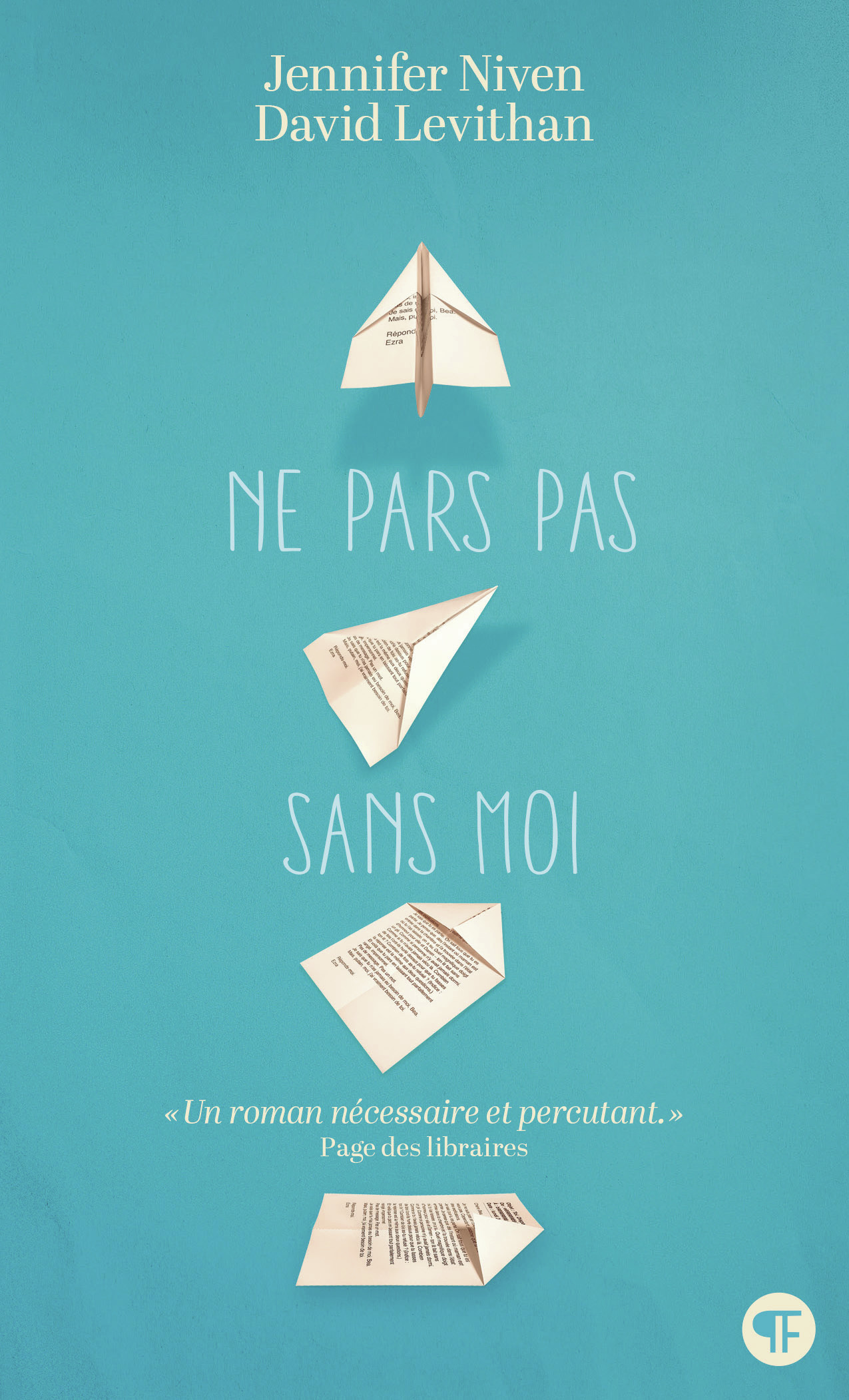 Ne pars pas sans moi - Jennifer Niven, David Levithan, Vanessa Rubio-Barreau - GALLIMARD JEUNE