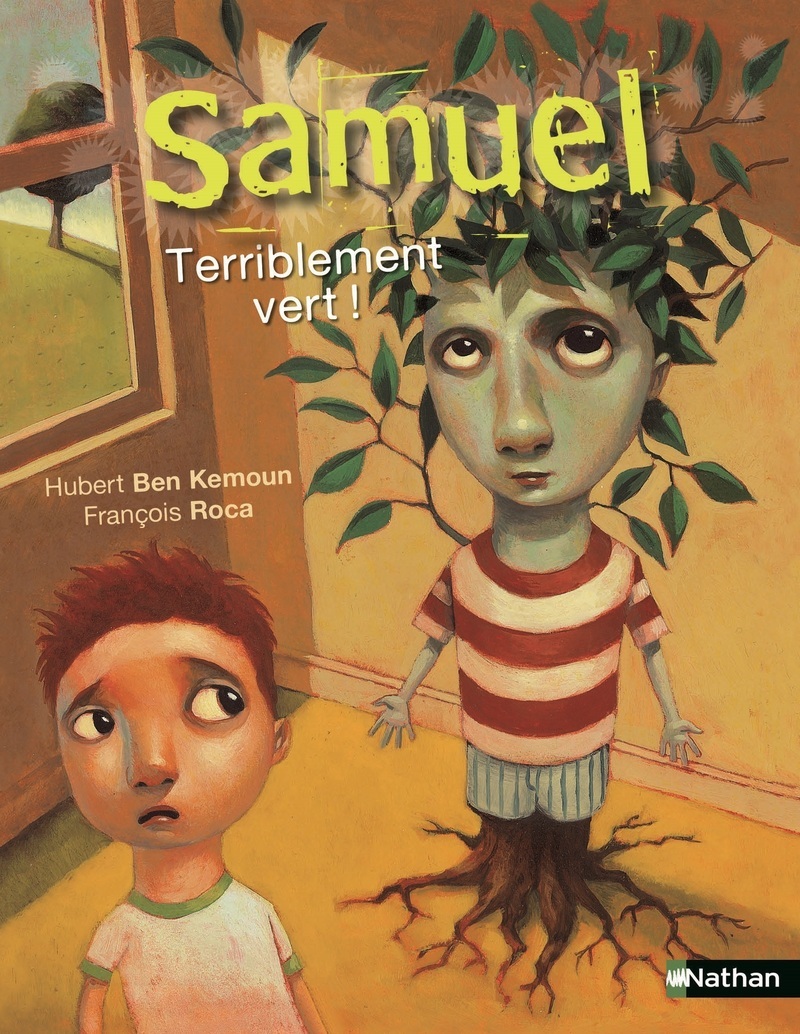 Samuel : Terriblement vert - Hubert Ben Kemoun, François Roca - NATHAN