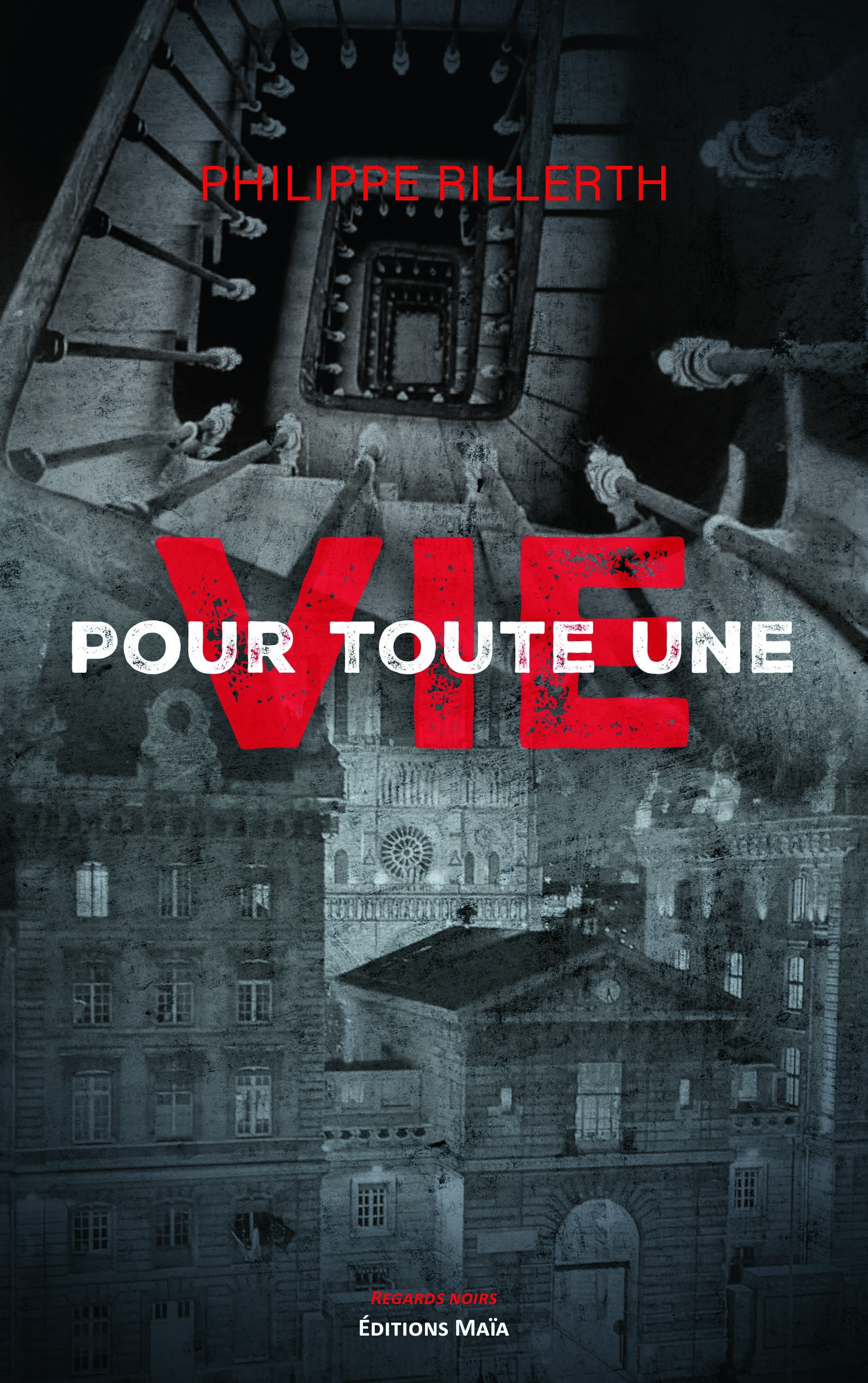 Pour toute une vie -  Philippe Rillerth - MAIA
