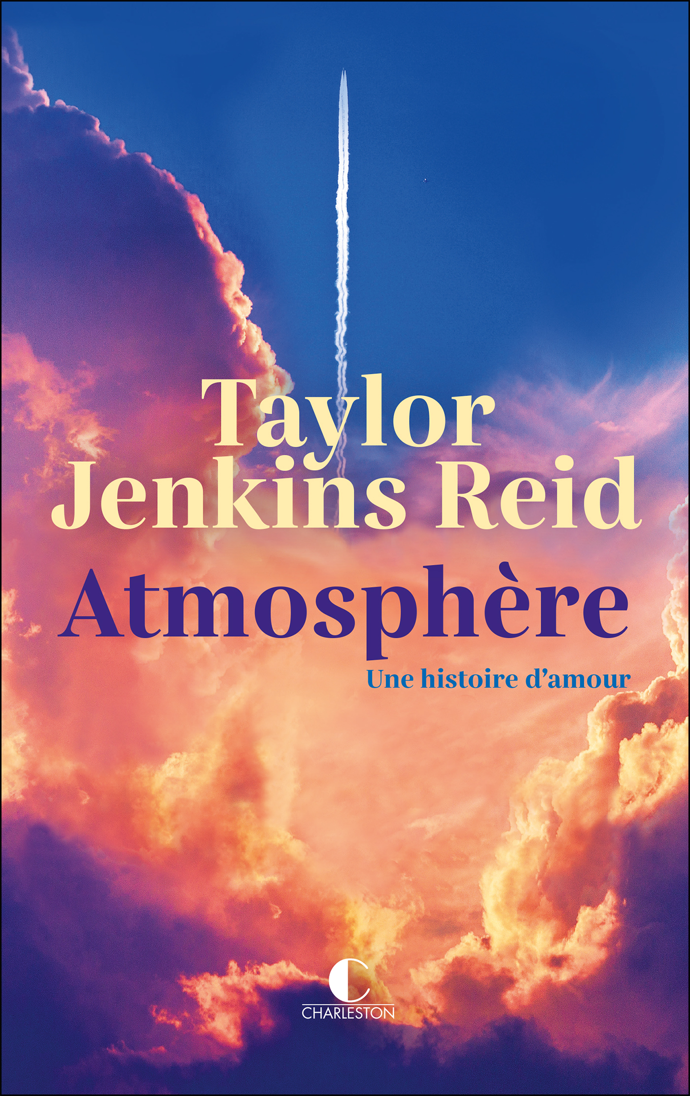 ATMOSPHÈRE - Taylor Jenkins Reid, Typhaine Ducellier - CHARLESTON