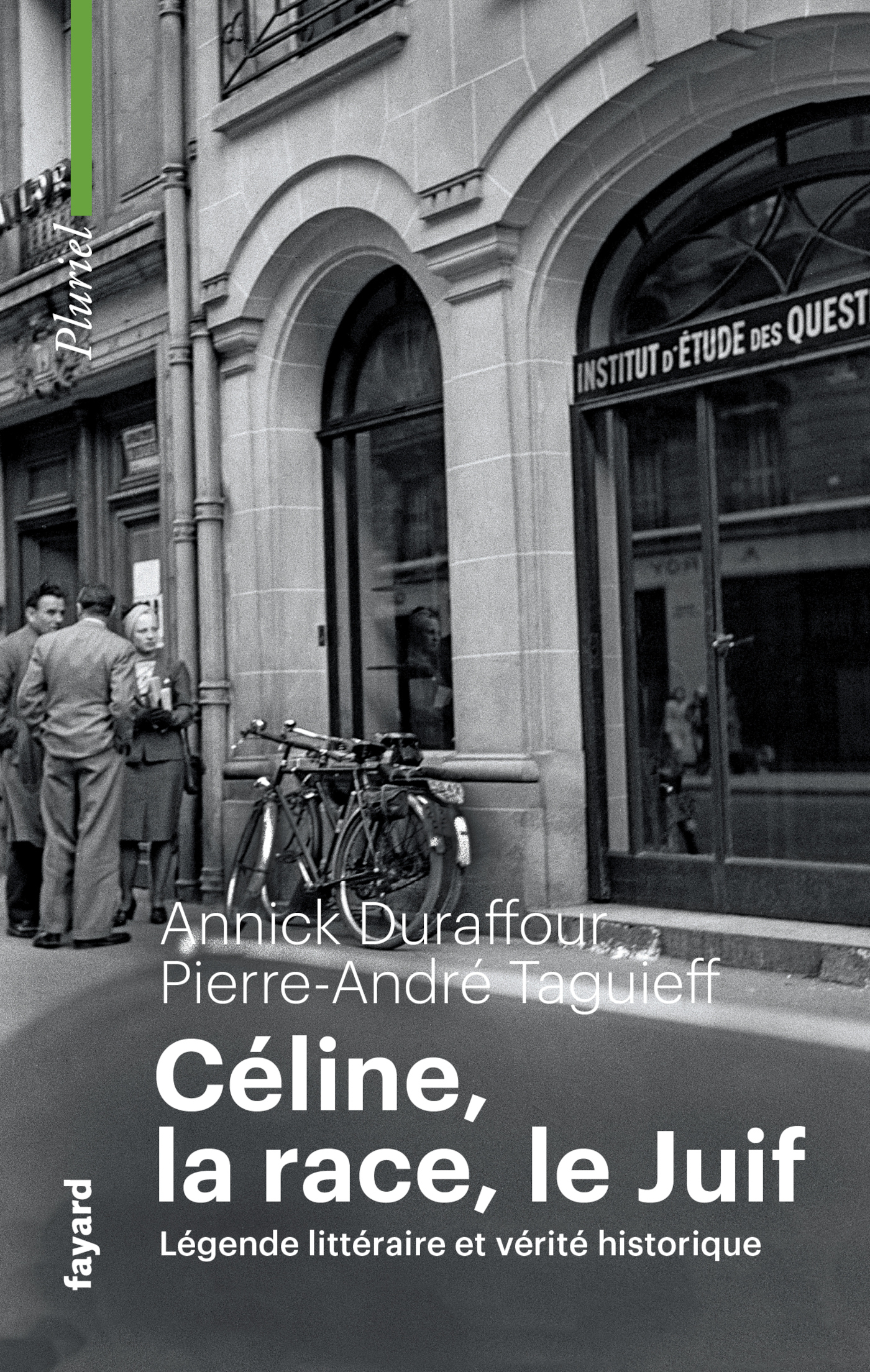 CÉLINE, LA RACE, LE JUIF - PIERRE-ANDRÉ TAGUIEFF, Annick Duraffour - PLURIEL