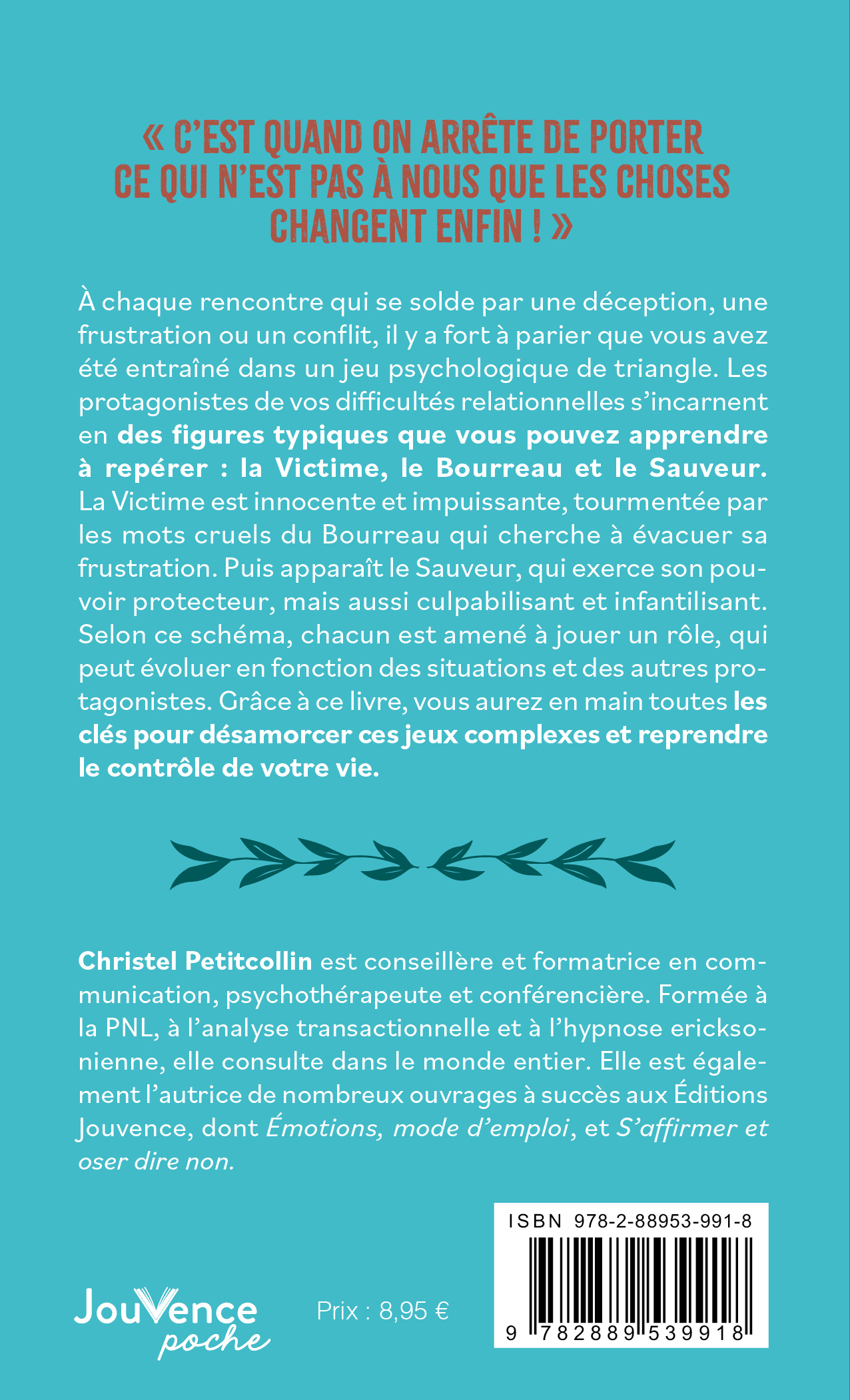 VICTIME, BOURREAU OU SAUVEUR : COMMENT SORTIR DU PIÈGE ? - CHRISTEL PETITCOLLIN - JOUVENCE