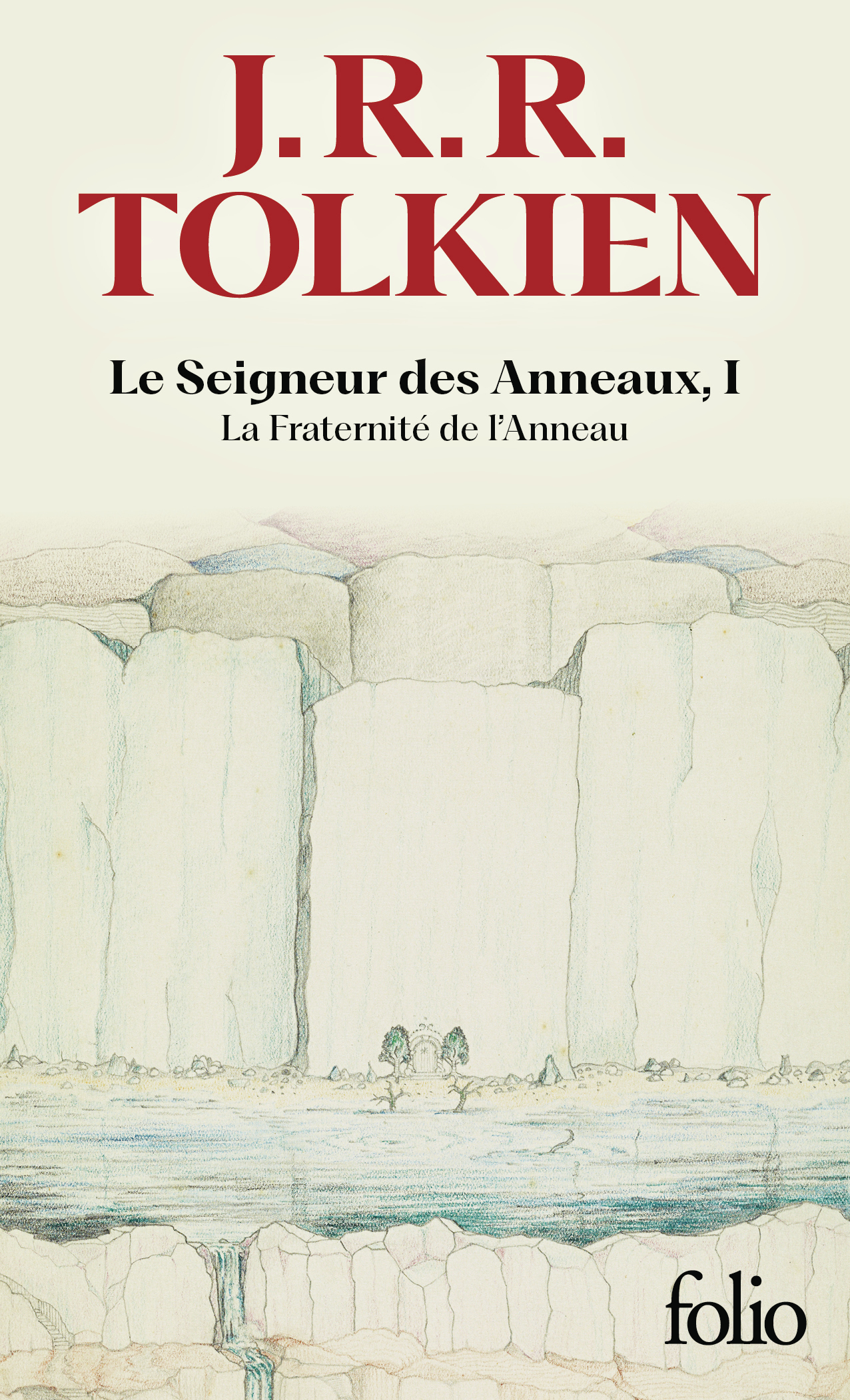 Le Seigneur des Anneaux, I - J. R. R. Tolkien, Daniel Lauzon - FOLIO