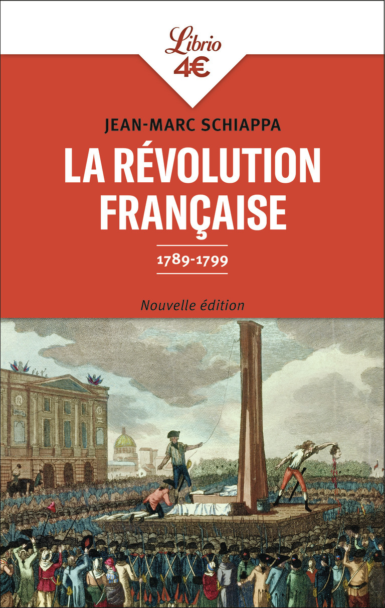 La Révolution française - Jean-Marc Schiappa - J'AI LU