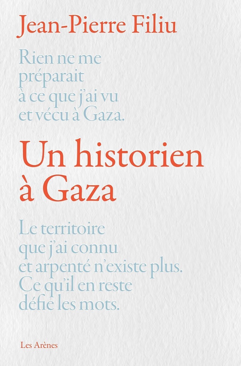 Un historien à Gaza - Jean-Pierre Filiu - ARENES
