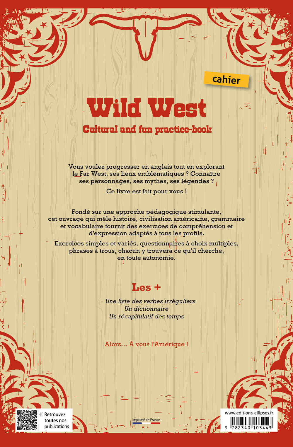 Wild West. Cultural and fun practice-book. - Sylvie Cortès, Begoña Pucheu Barcelo - ELLIPSES