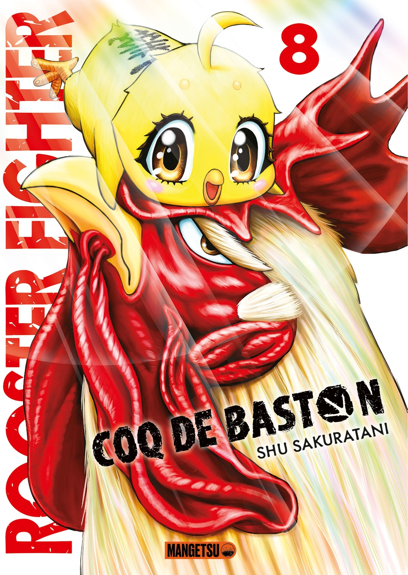 Rooster Fighter - Coq de Baston T08 - Shu Sakuratani, Alexandre Fournier - MANGETSU