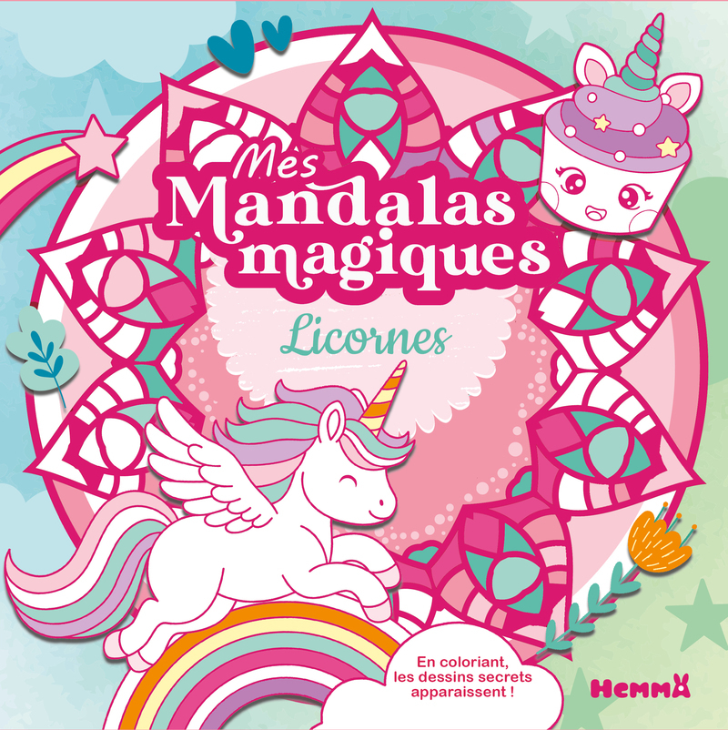 Mes mandalas magiques - Licornes - En coloriant, les dessins secrets apparaissent ! -  Collectif,  Collectif - HEMMA