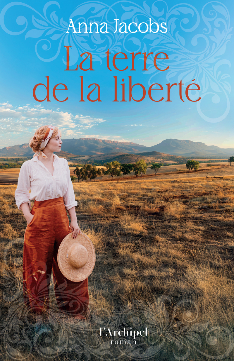 La terre de la liberté - Anna Jacobs, Catherine Delaruelle - ARCHIPEL