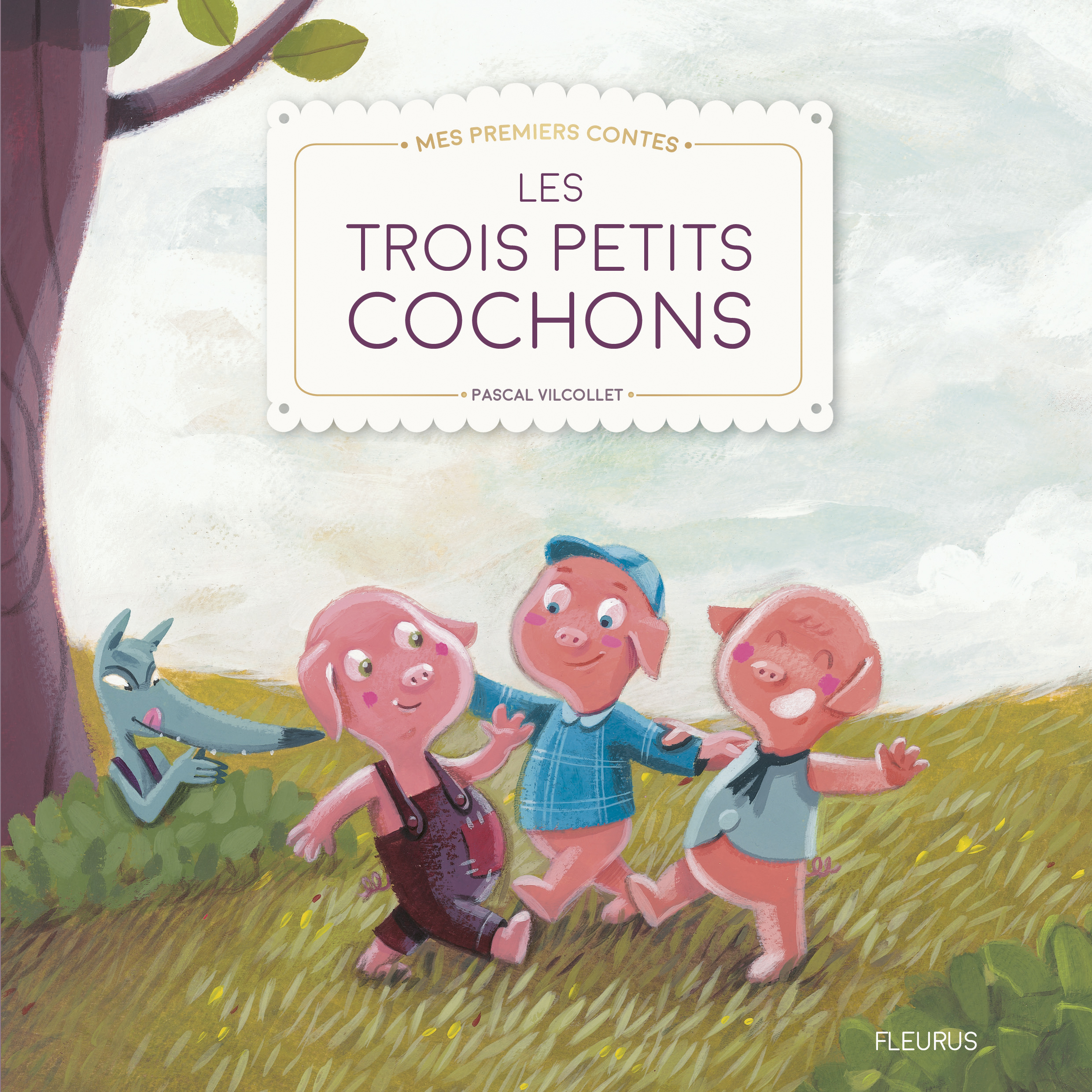 Les trois petits cochons - Pascal VILCOLLET - FLEURUS