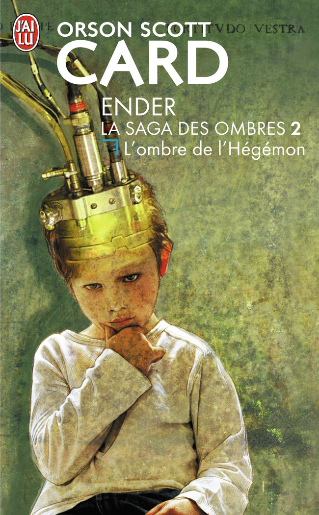 L'ombre de l'Hegemon - Orson Scott Card, Arnaud Mousnier-Lompré - J'AI LU