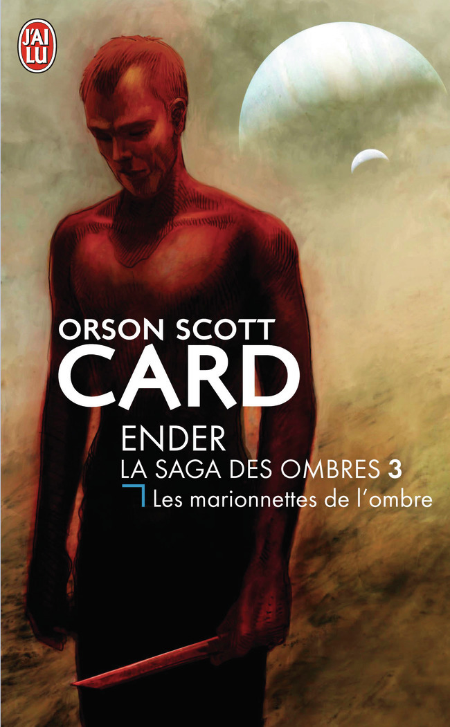 Les marionnettes de l'ombre - Orson Scott Card, Arnaud Mousnier-Lompré - J'AI LU