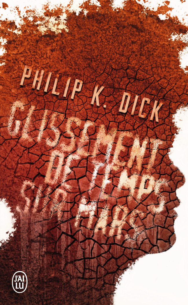 Glissement de temps sur Mars - Philip K. Dick, Henry-Luc Planchat - J'AI LU